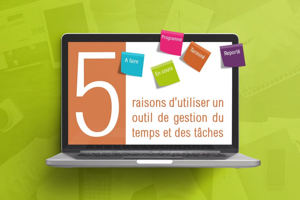 raisons d'utiliser un outil de gestion du temps