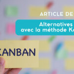 Alternatives Trello avec la méthode Kanban