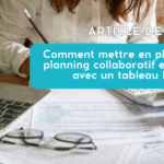 Mettre en place un planning efficace avec un tableau Excel